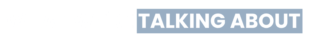 Talking About